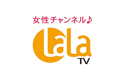 女性チャンネル♪LaLa TV